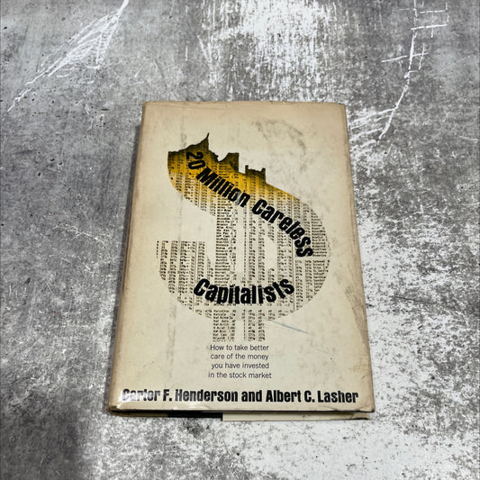 20 million careless capitalists book, by Carter F. Henderson and Albert C. Lasher, 1967 Hardcover image 1