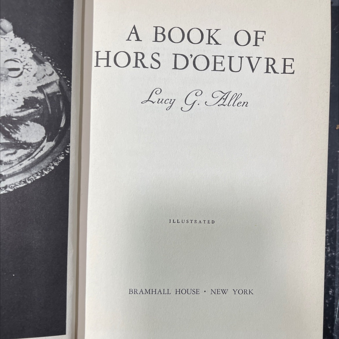 a book of hors d'oeuvre book, by lucy g. allen, 1941 Hardcover image 2