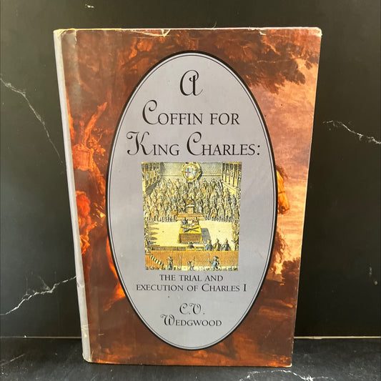 a coffin for king charles book, by c. v. wedgwood, 1964 Hardcover image 1