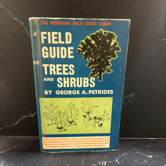 a field guide to trees and shrubs book, by george a. petrides, 1958 Hardcover image 1