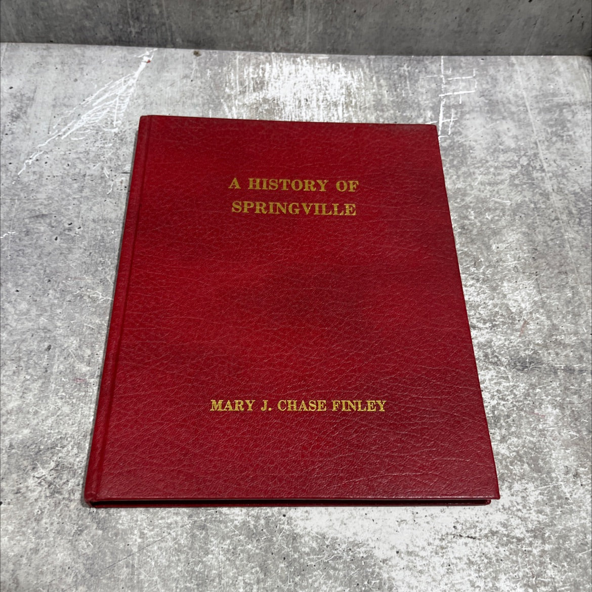 a history of springville book, by mary j. chase finley, 1970 Hardcover image 1