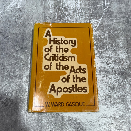 a history of the criticism of the acts of the apostles book, by w. ward gasque, 1975 Hardcover image 1