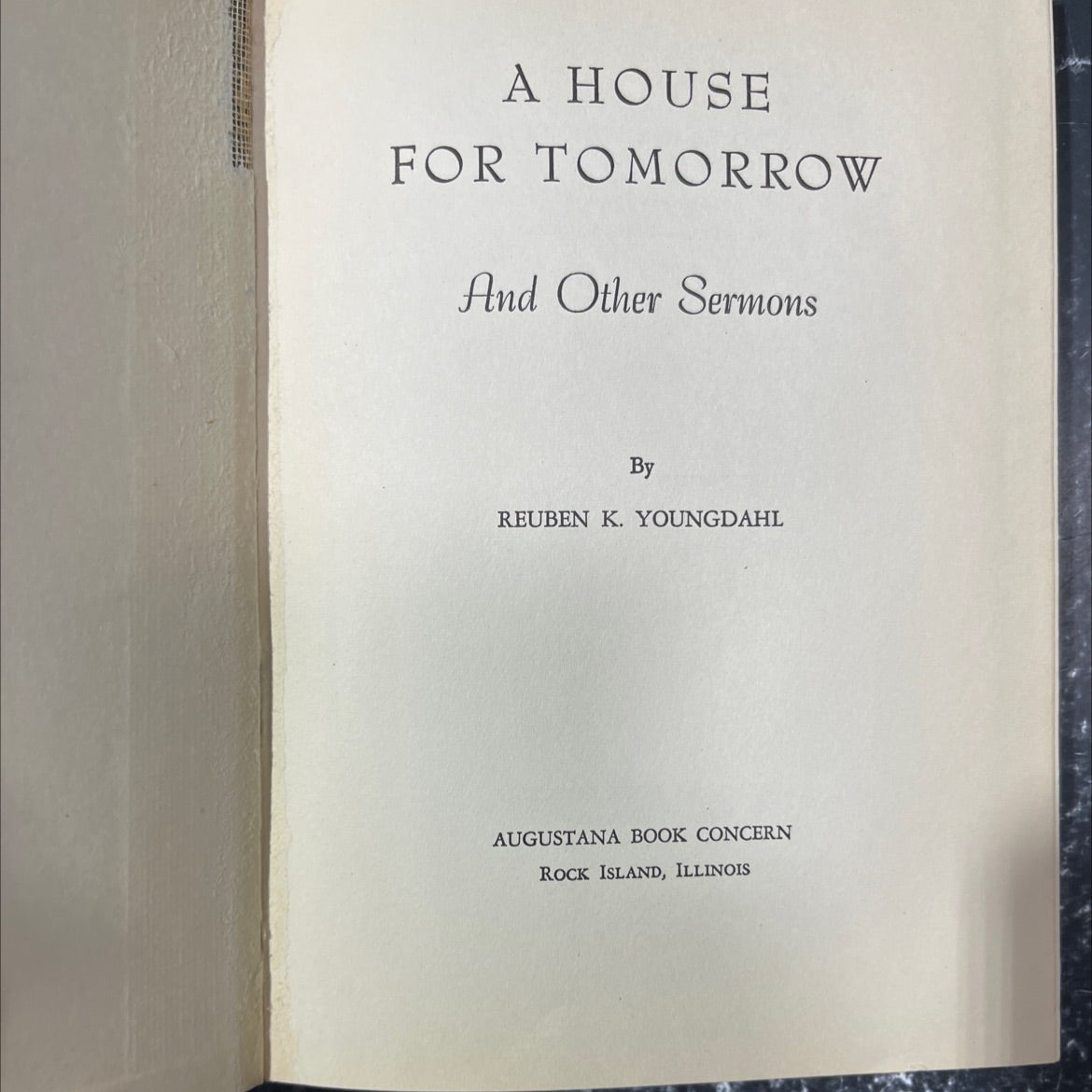 a house for tomorrow and other sermons book, by reuben k. youngdahl, 1952 Hardcover image 2