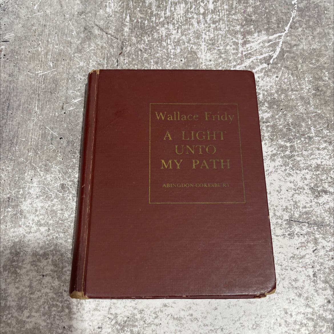 a light unto my path book, by wallace fridy, 1953 Hardcover image 1