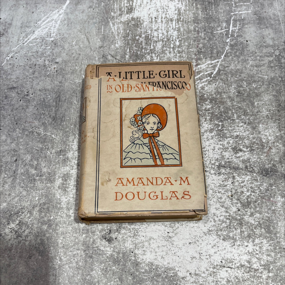 a little girl in old san francisco book, by amanda m. douglas, 1905 Hardcover image 1