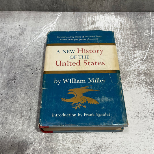 a new history of the united states book, by william miller, 1958 Hardcover image 1