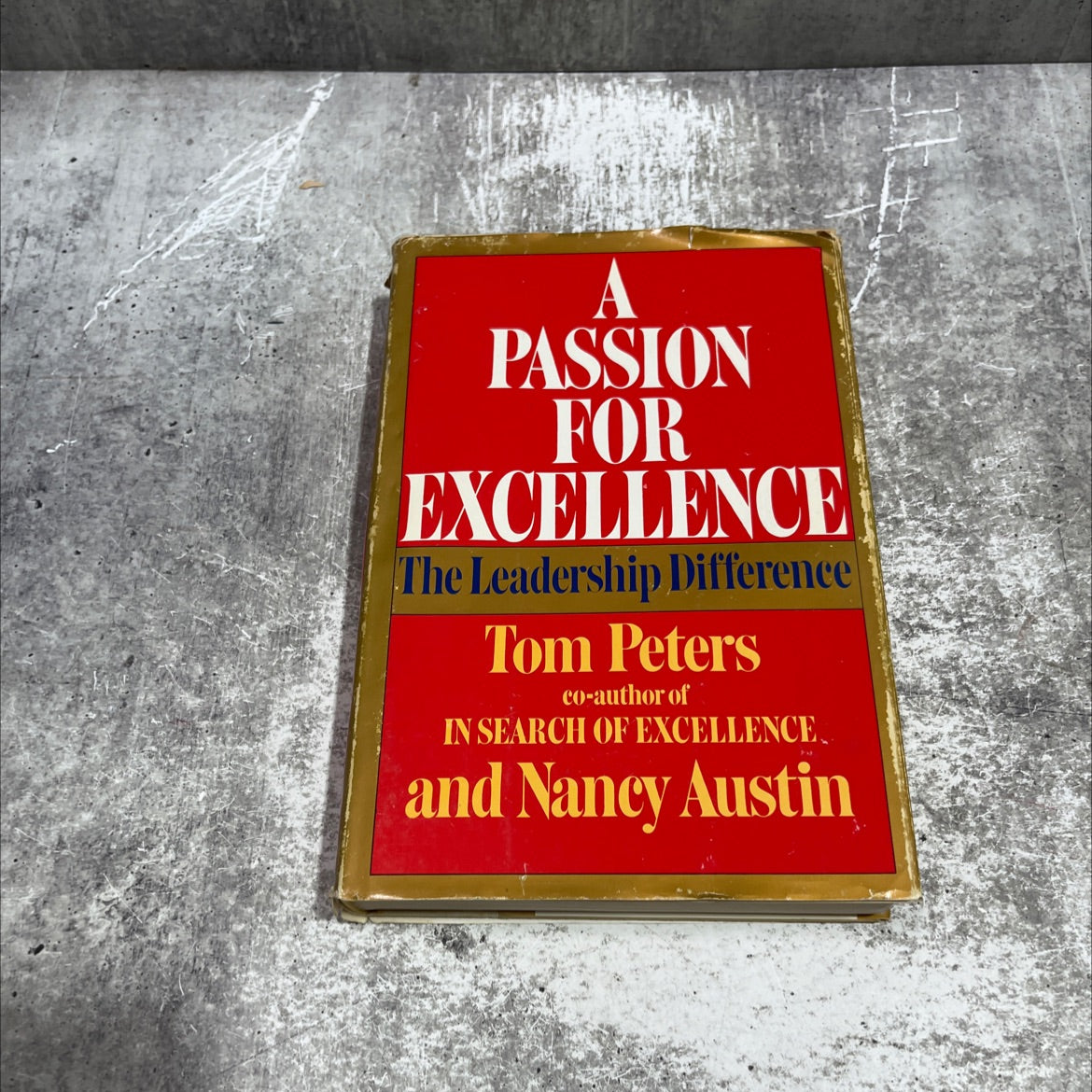 a passion for excellence the leadership difference book, by tom peters, nancy austin, 1985 Hardcover image 1