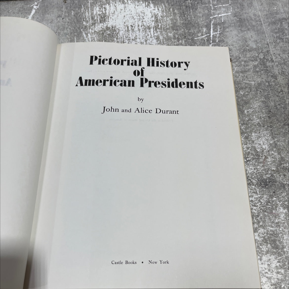 a pictorial history of american presidents book, by john and alice durant, 1975 Hardcover image 2