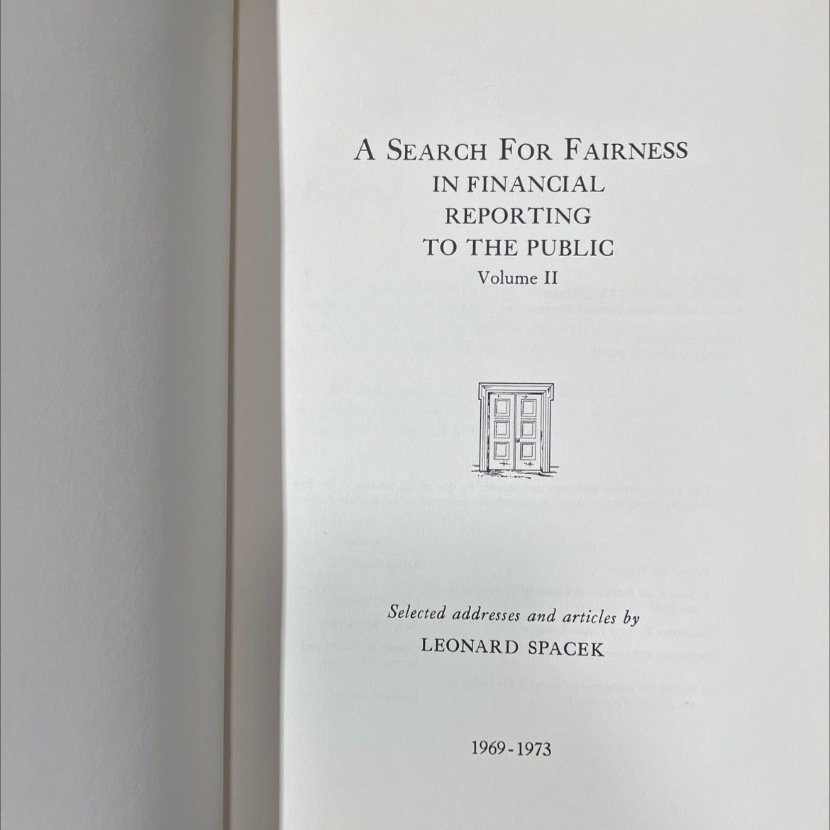 a search for fairness in financial reporting to the public volume ii book, by leonard spacek, 1973 Hardcover image 2