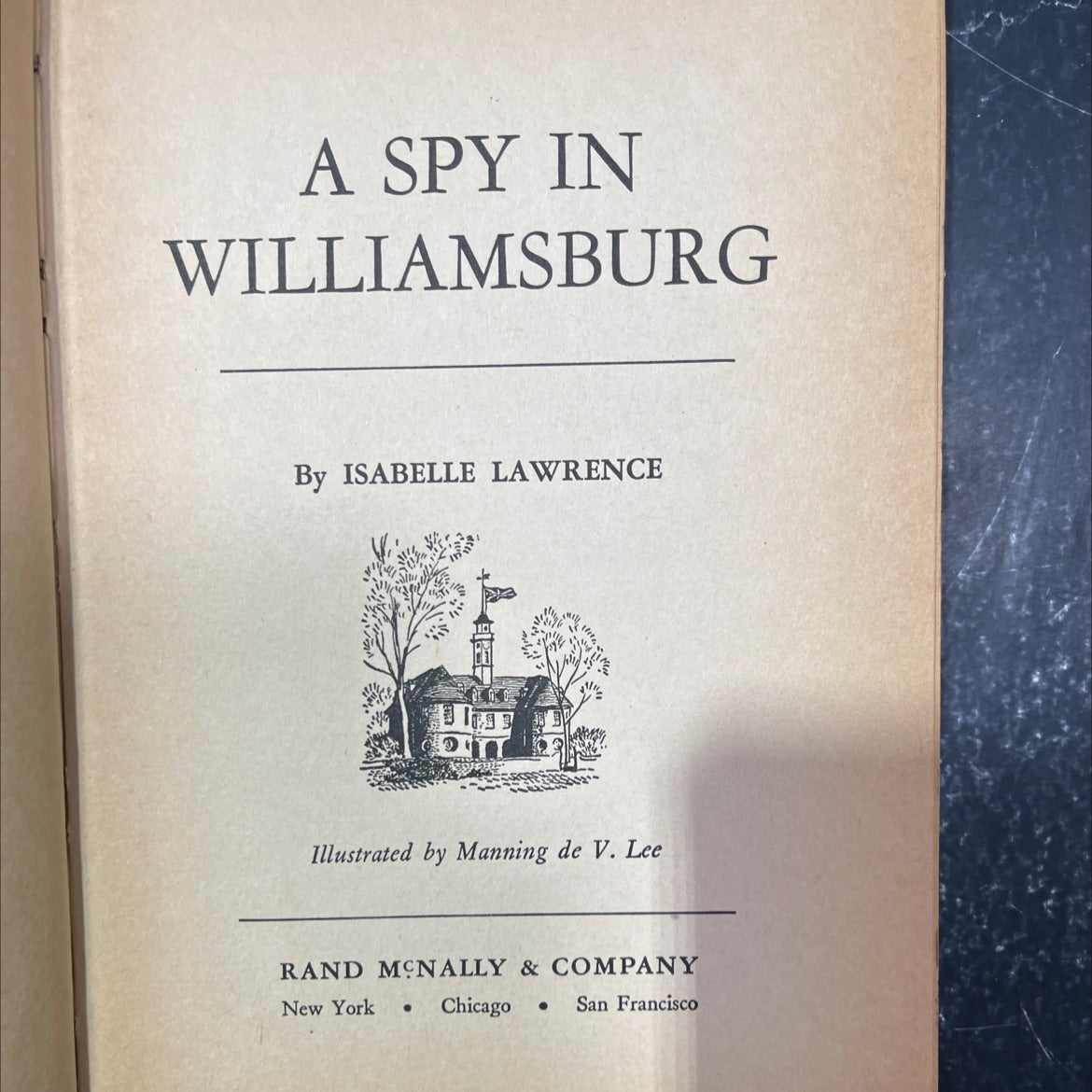 a spy in williamsburg book, by isabelle lawrence, 1958 Hardcover image 2