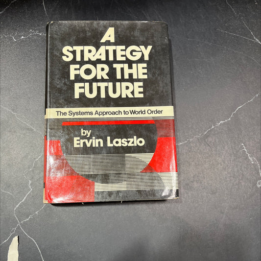 a strategy for the future: the systems approach to world order book, by ervin laszlo, 1974 Hardcover image 1