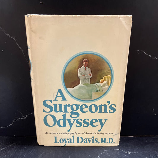 a surgeon's odyssey book, by loyal davis, 1973 Hardcover image 1