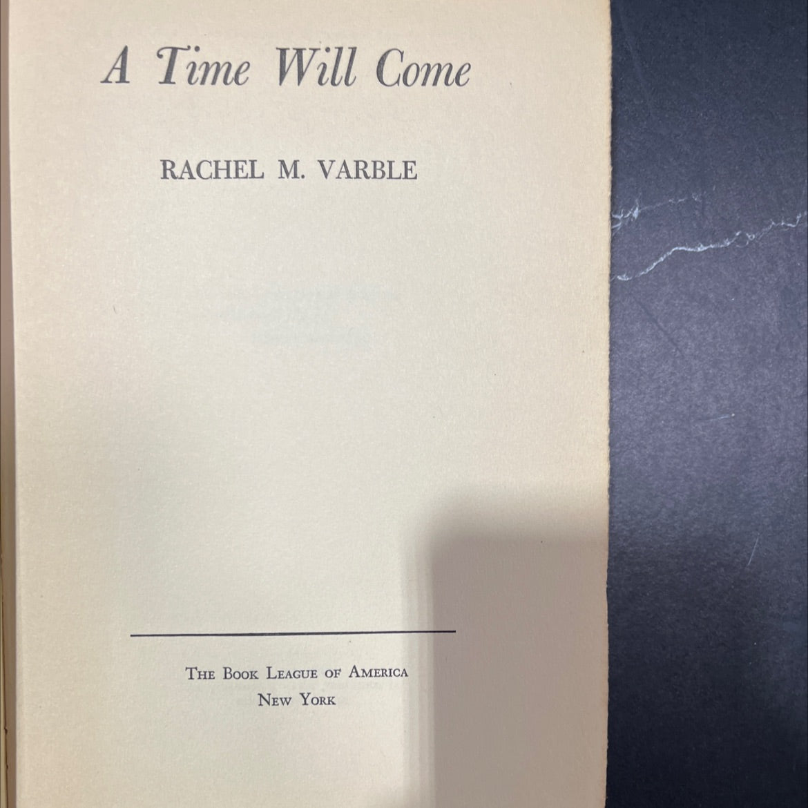 a time will come book, by rachel m. varble, 1940 Hardcover image 2