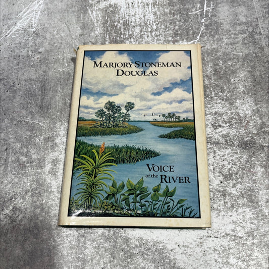 a voice river of the + an autobiography book, by Marjory Stoneman Douglas with John Rothchild, 1987 Hardcover image 1
