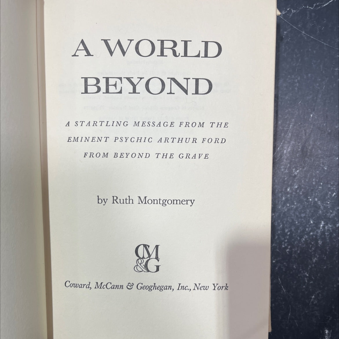 a world beyond a startling message from the eminent psychic arthur ford from beyond the grave book, by ruth montgomery, image 2