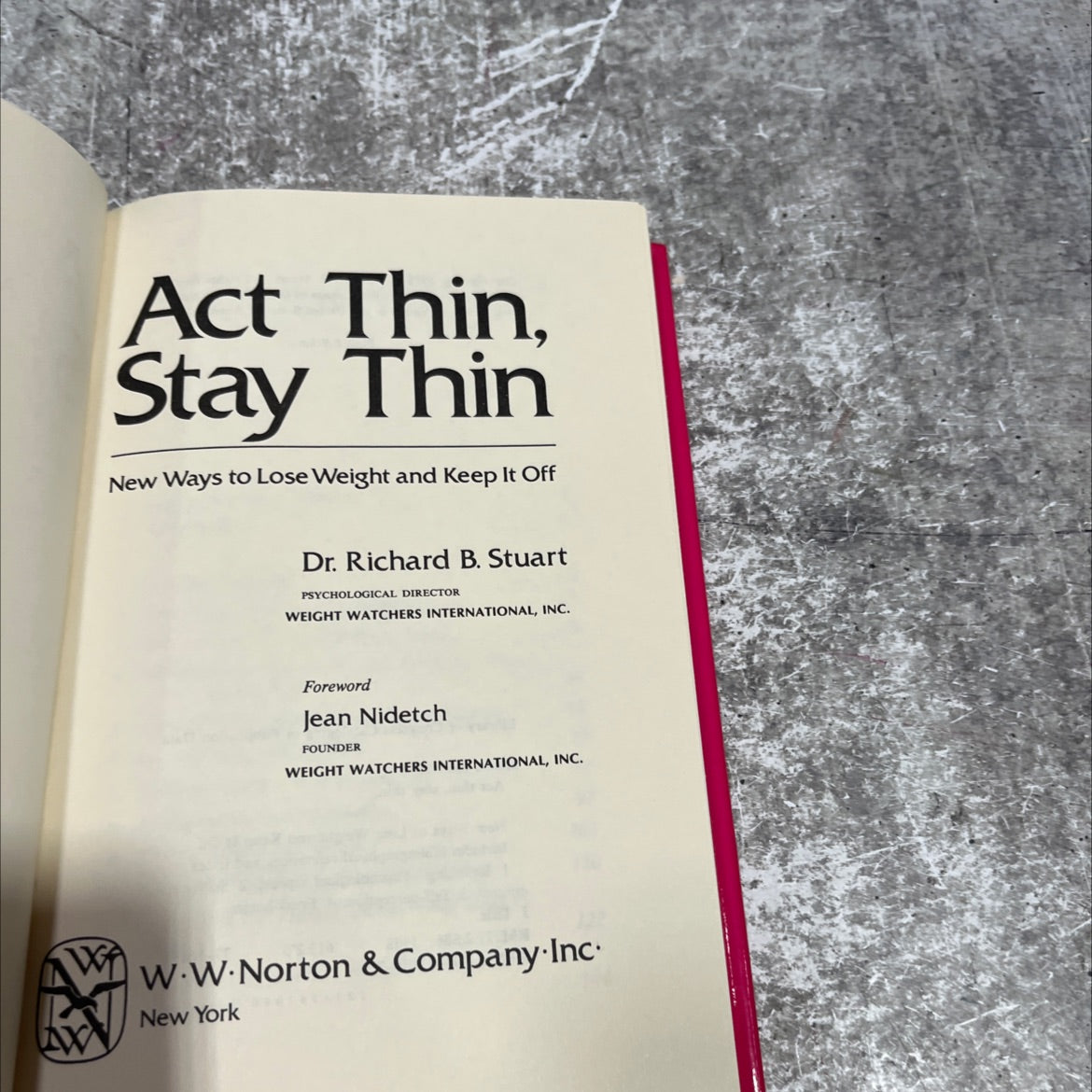 act thin, stay thin, new ways to lose weight and keep it off book, by Dr. Richard B. Stuart, 1978 Hardcover image 2