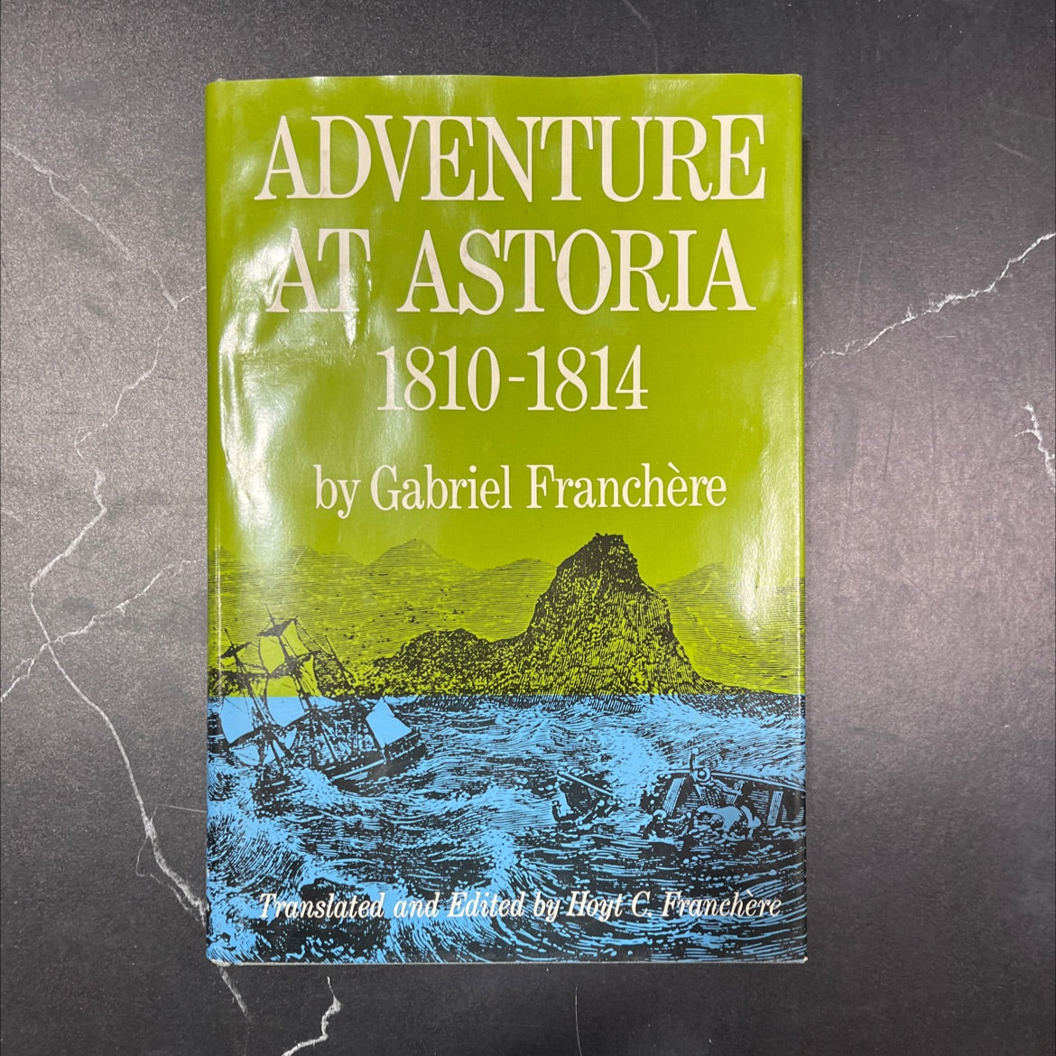 adventure astoria, 1810-1814 book, by gabriel franchère, 1967 Hardcover, Vintage image 1