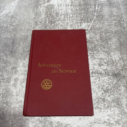 adventure in service rotary international book, by M. R. Weiner, 1967 Hardcover image 1