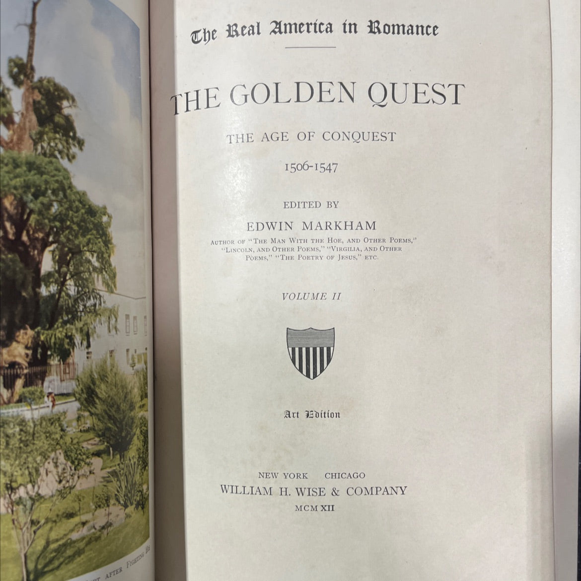 after fighting the real america in romance the golden quest the age of conquest 1506-1547 book, by edwin markham, 1912 image 2
