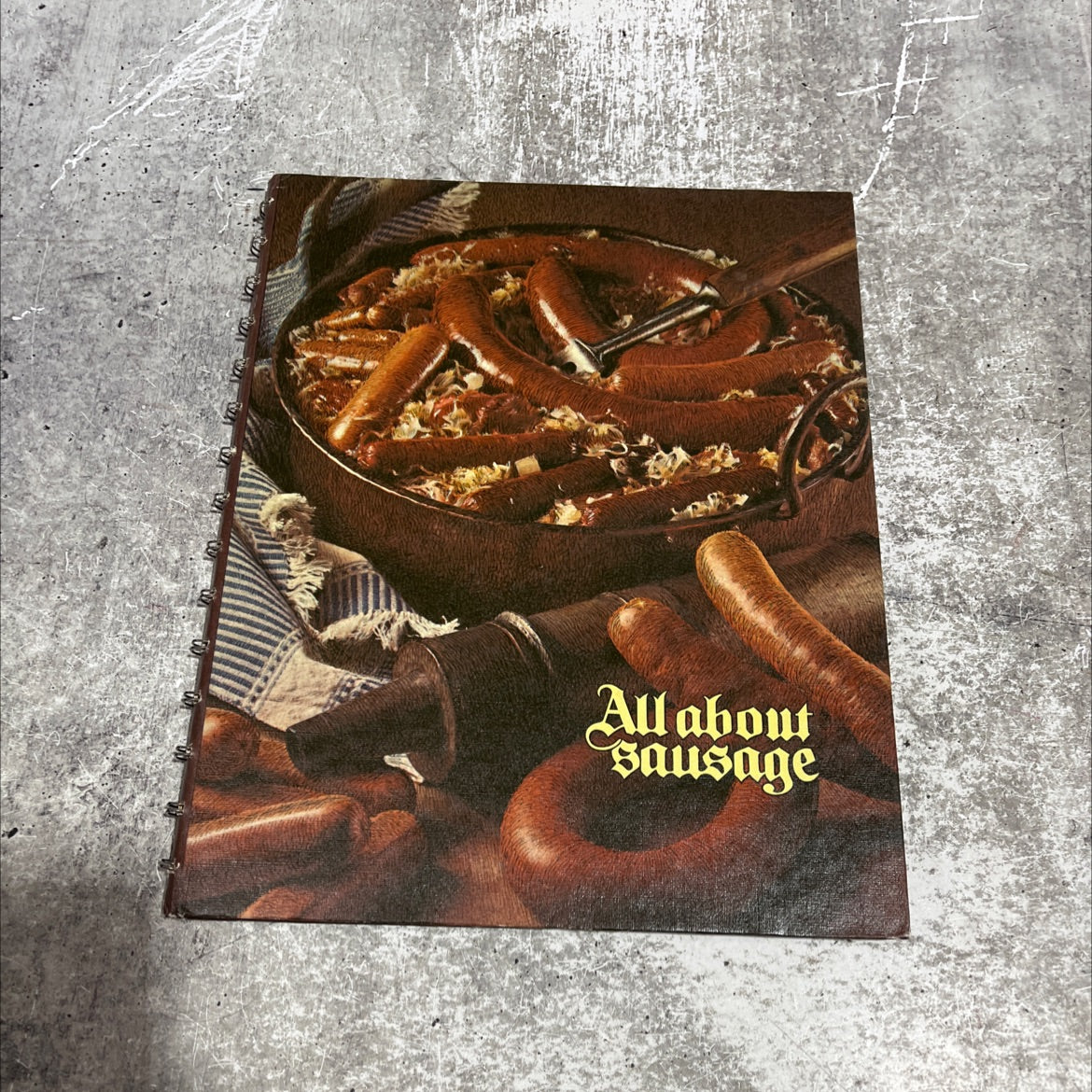 all about sausage ohne wurst und ohne speck hat das leben keinen zweck -old german proverb book, by unknown, 1973 image 1