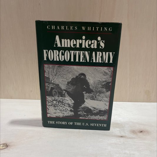 america's forgotten army the story of the u.s. seventh bydd book, by charles whiting, 1999 Hardcover image 1