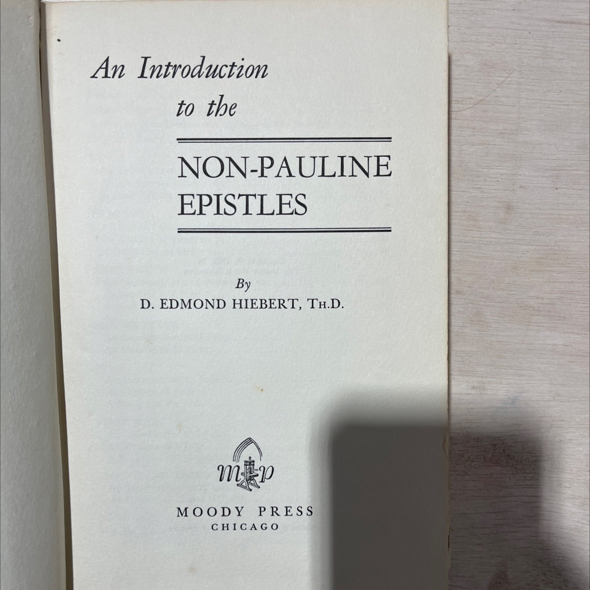 an introduction to the non-pauline epistles book, by d. edmond hiebert, th.d., 1962 Hardcover, Vintage, Heavily Used image 2