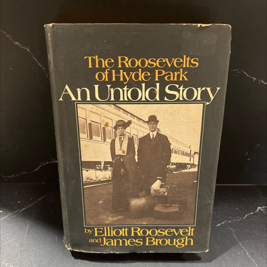 an untold story the roosevelts of hyde park book, by elliott roosevelt and james brough, 1973 Hardcover image 1