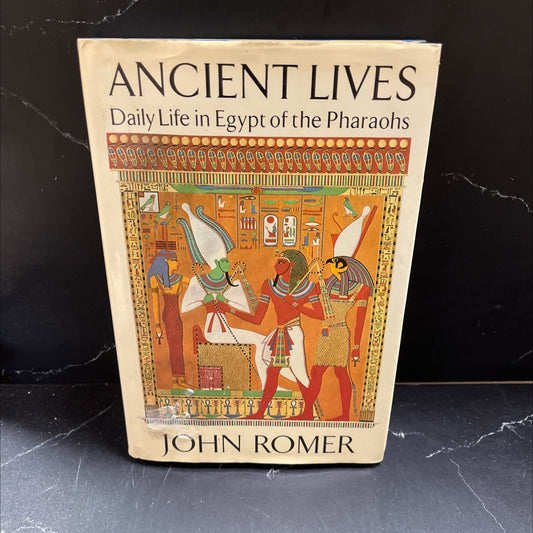 ancient lives daily life in egypt of the pharaohs book, by John Romer, 1984 Hardcover image 1