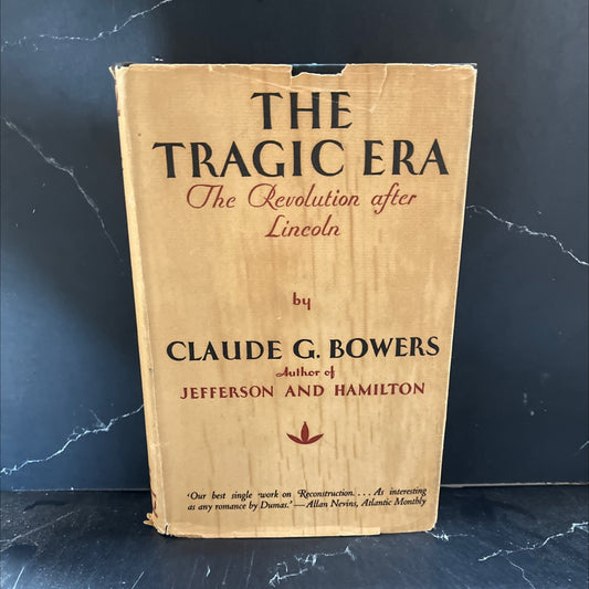 andrew johnson the tragic era the revolution after lincoln book, by claude g. bowers, 1929 Hardcover image 1