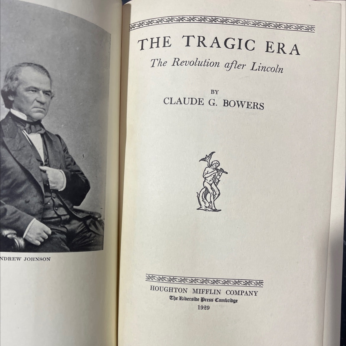 andrew johnson the tragic era the revolution after lincoln book, by claude g. bowers, 1929 Hardcover image 2