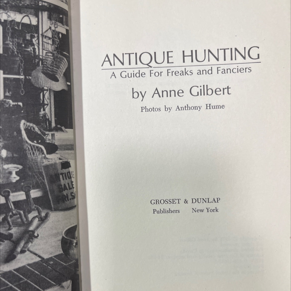 antique hunting a guide for freaks and fanciers book, by Anne Gilbert, 1975 Hardcover image 2