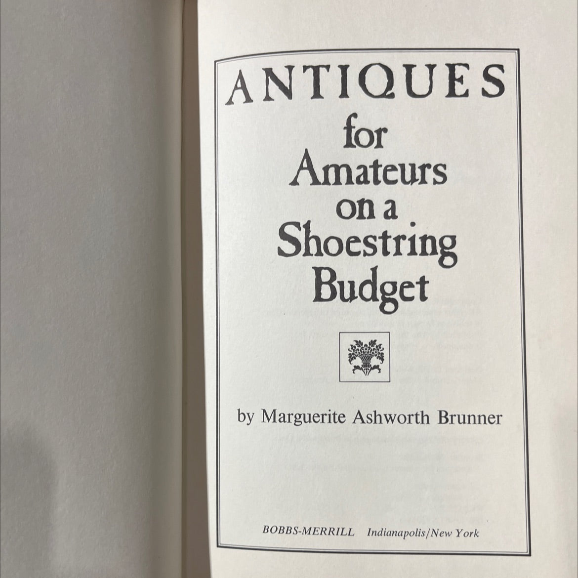 antiques for amateurs on a shoestring budget book, by Marguerite Ashworth Brunner, 1976 Hardcover image 2