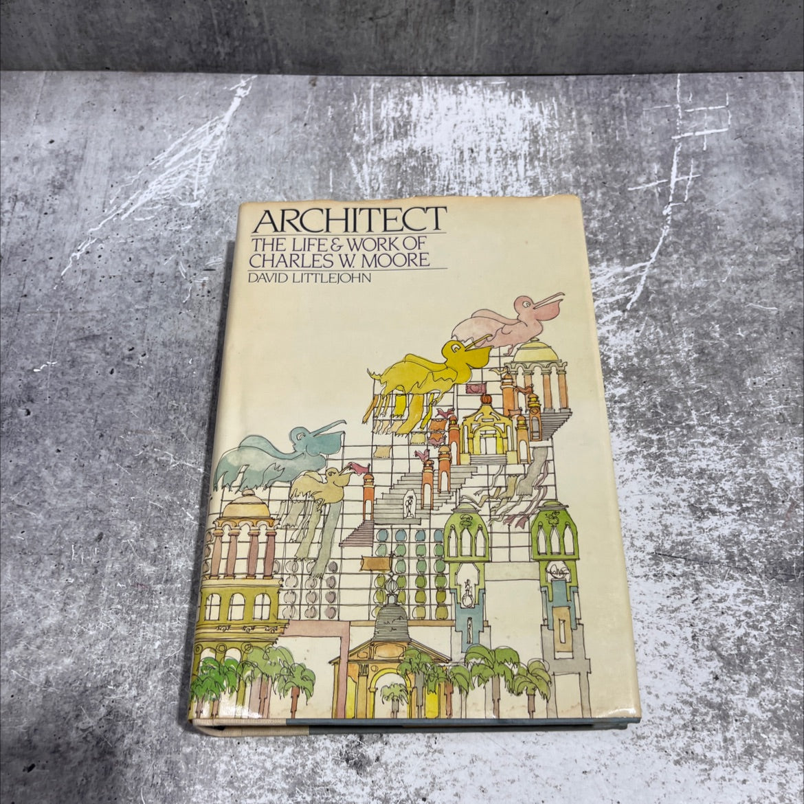 architect the life and work of charles w. moore book, by David Littlejohn, 1984 Hardcover image 1