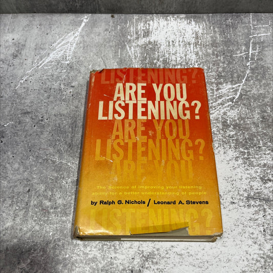 are you listening? book, by ralph g. nichols, ph.d. and leonard a. stevens, 1957 Hardcover image 1