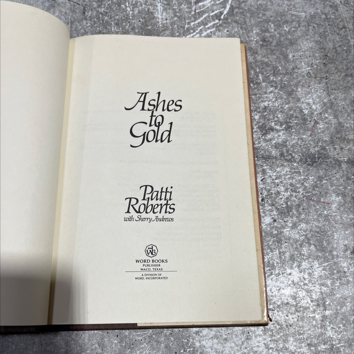 ashes to gold book, by Patti Roberts with Sherry Andrews, 1983 Hardcover image 2