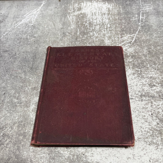 barnes's elementary history of the united states told in biographies book, by james baldwin, 1908 Hardcover image 1