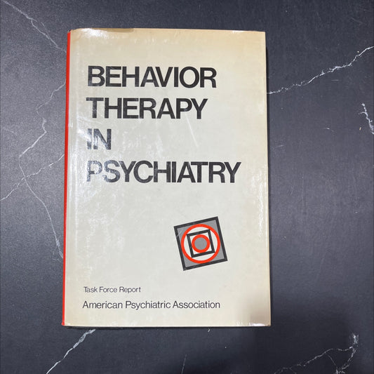 behavior therapy in psychiatry book, by american psychiatric association task force on behavior therapy, 1974 Hardcover image 1