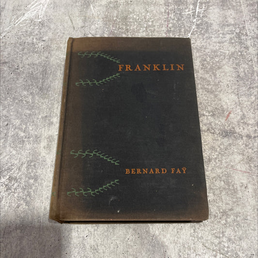 bernard fay's franklin, the apostle of modern times book, by bernard fay, 1929 Hardcover image 1