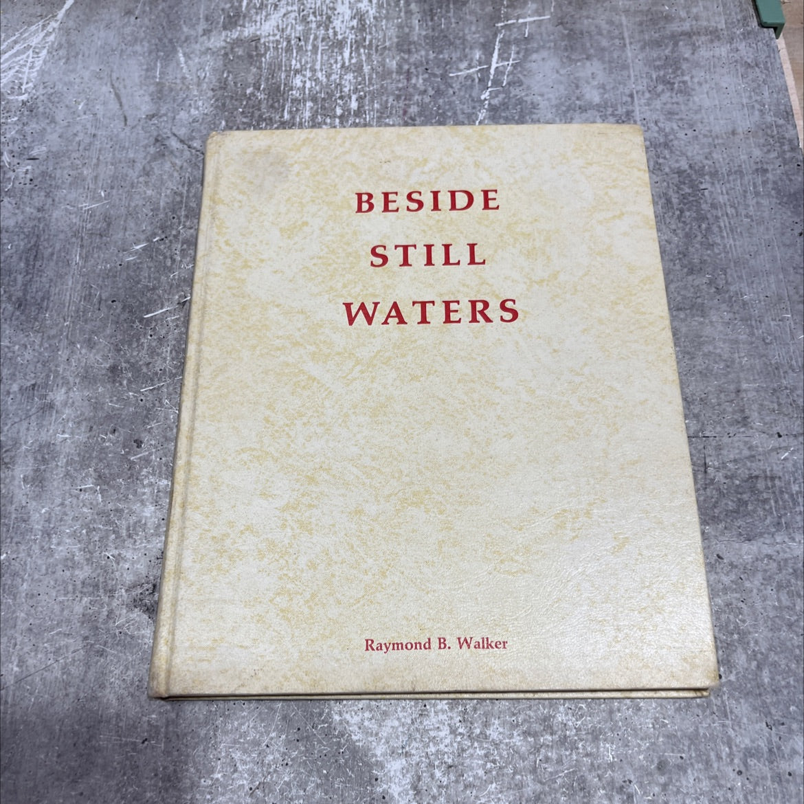 beside still waters book, by raymond b. walker, 1975 Hardcover image 1