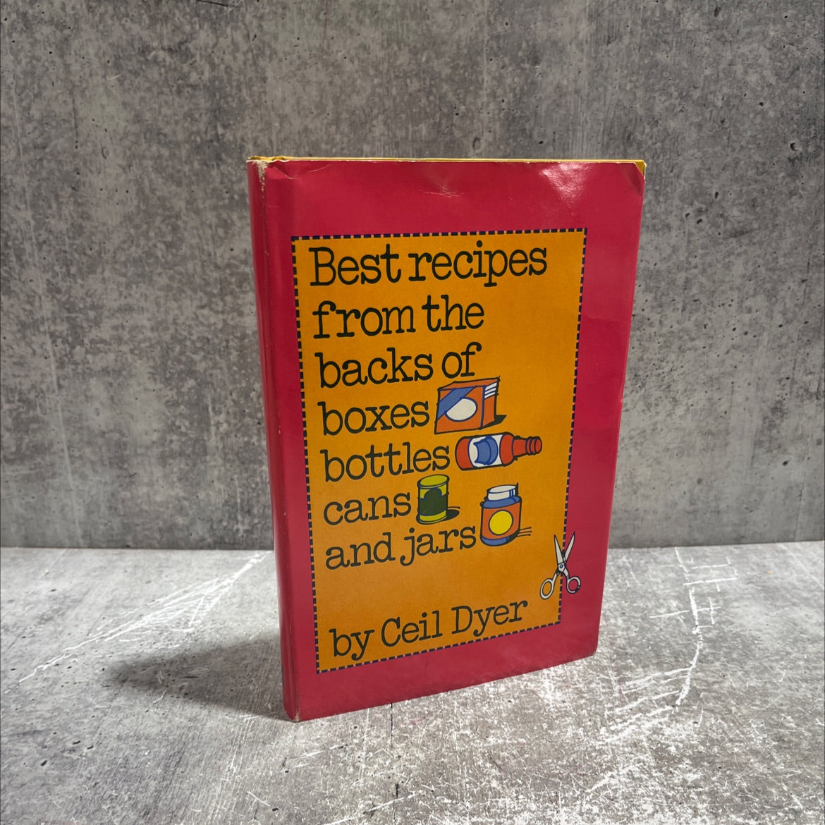 best recipes from the backs of boxes, bottles, cans and jars book, by Ceil Dyer, 1979 Hardcover image 1