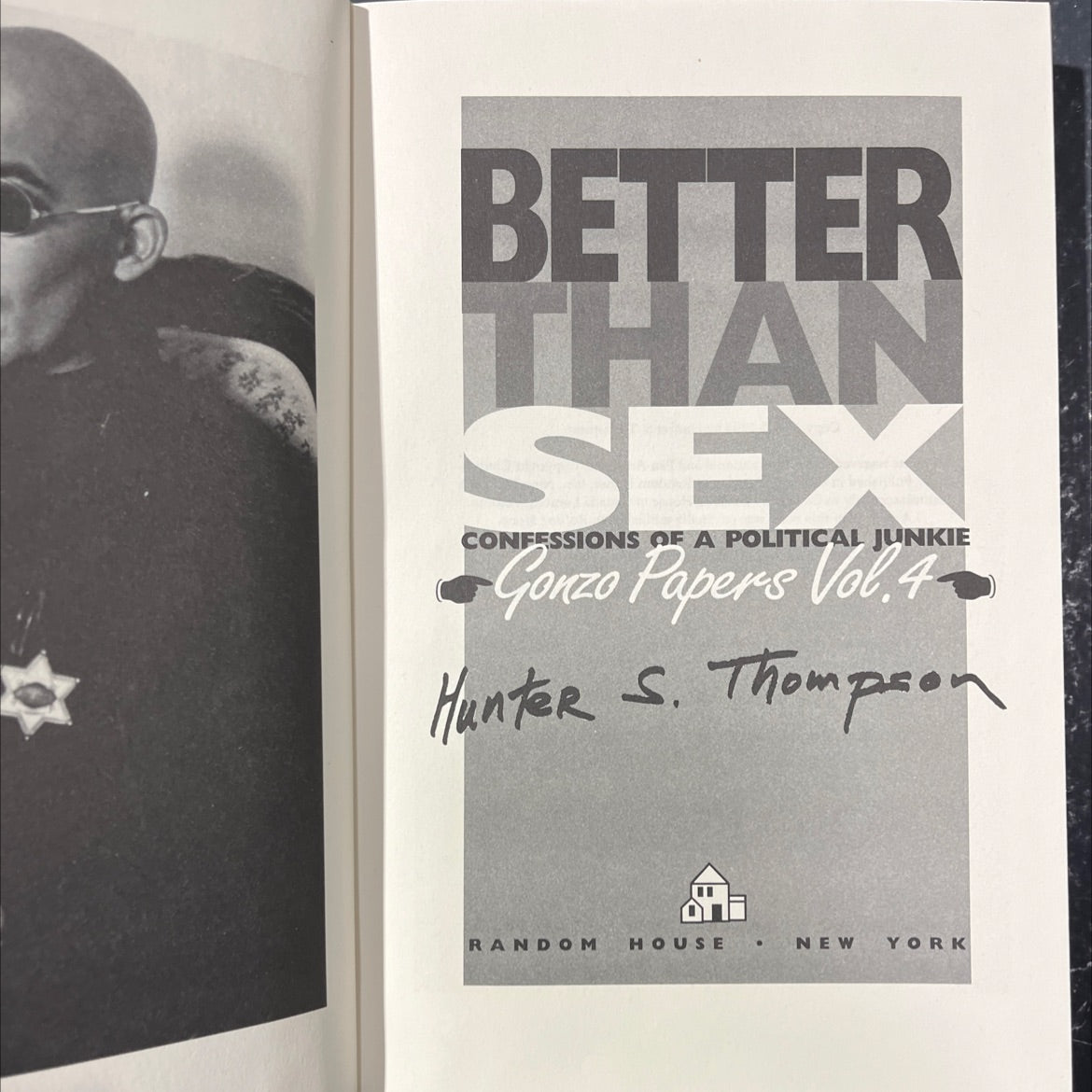 better than sex confessions of a political junkie book, by Hunter S. Thompson, 1994 Hardcover image 2