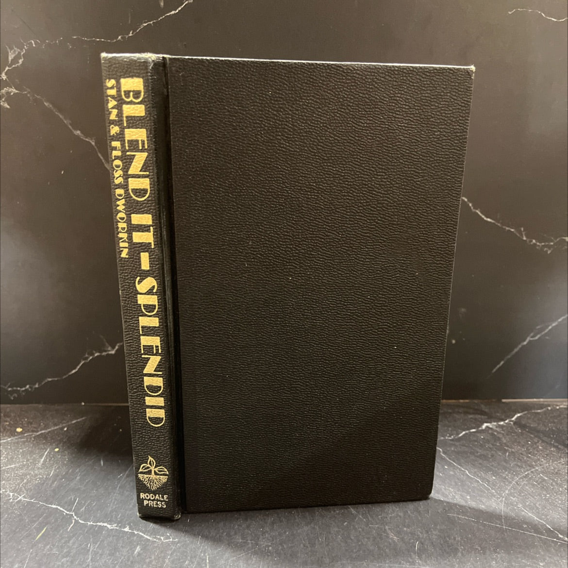 blend it splendid the natural foods blender book book, by Stan and Floss Dworkin, 1973 Hardcover image 1