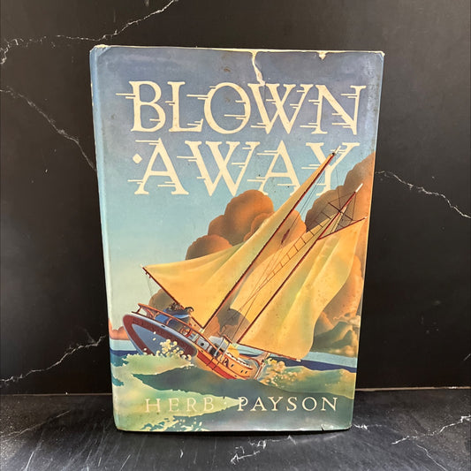 blown away book, by herb payson, 1980 Hardcover image 1