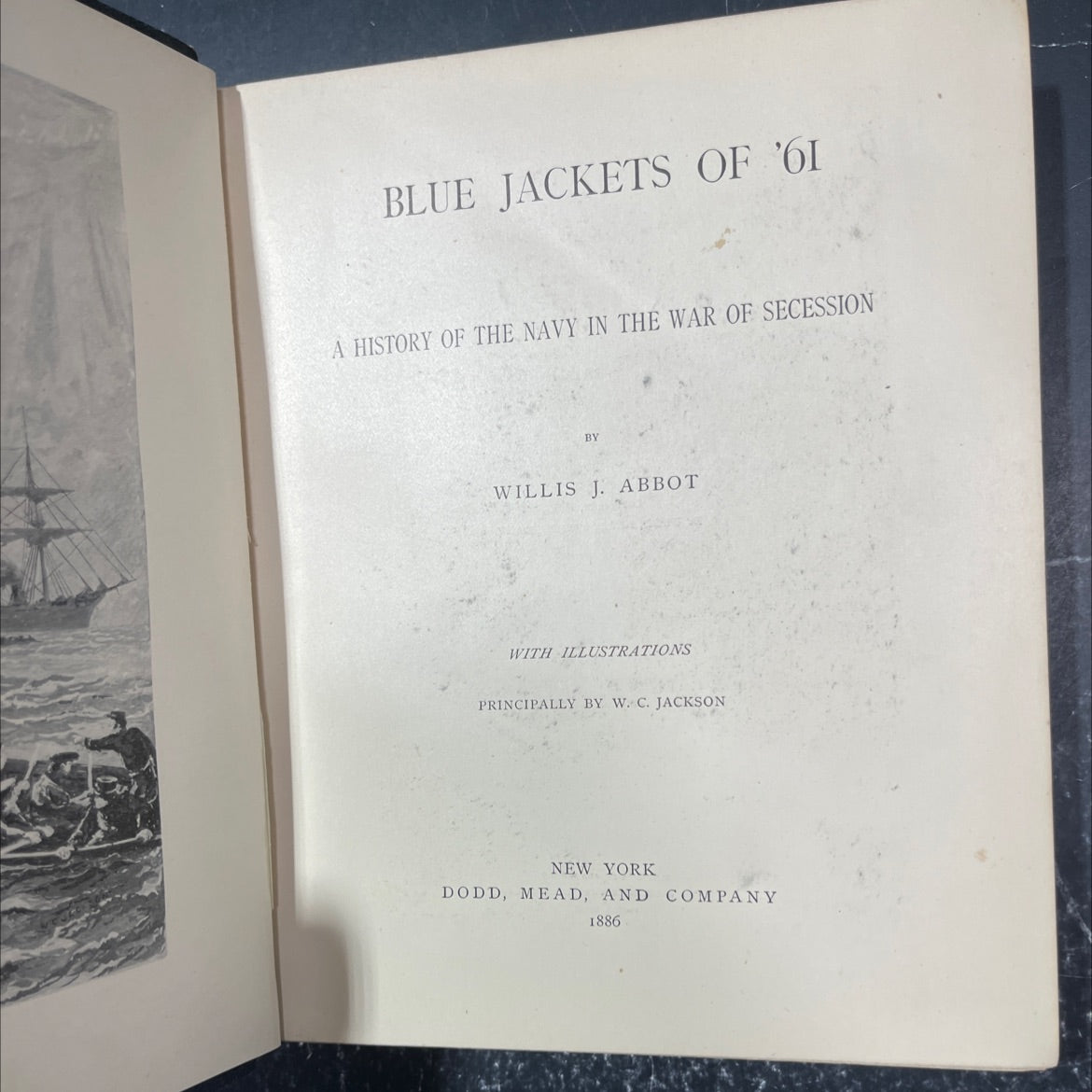 blue jackets of '61 a history of the navy in the war of secession book, by willis j. abbot, 1886 Hardcover image 2