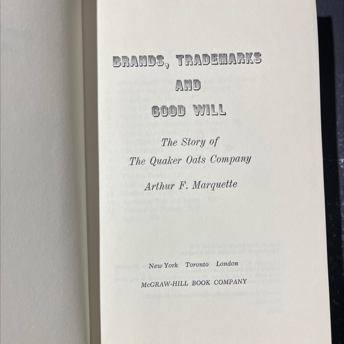 brands, trademarks and good will the story of the quaker oats company book, by Arthur F. Marquette, 1967 Hardcover image 2