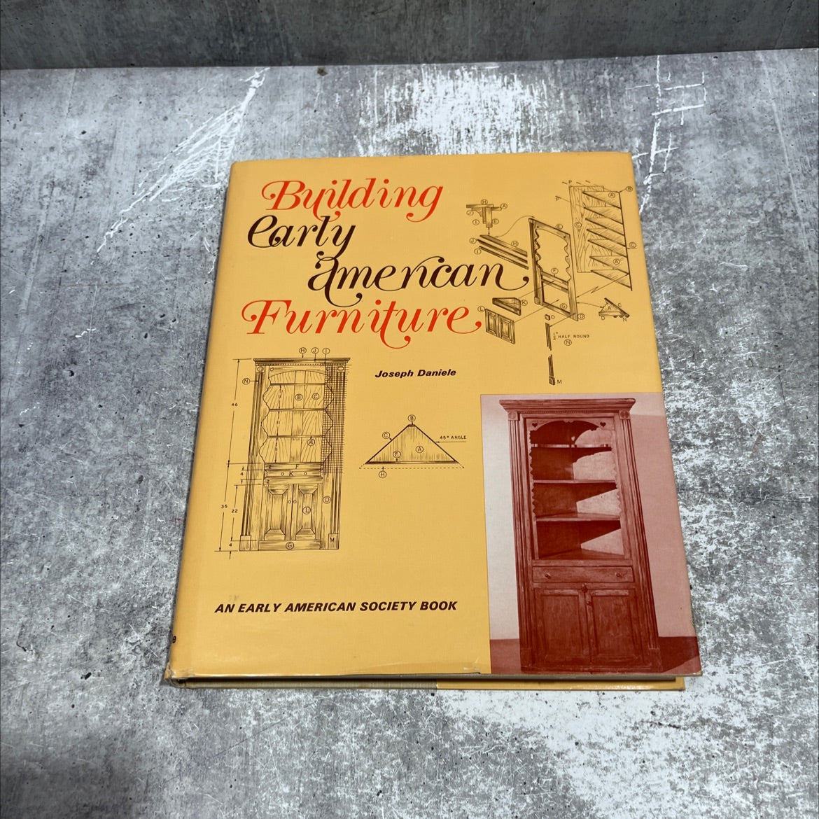 building early american furniture book, by joseph daniele, 1978 Hardcover image 1