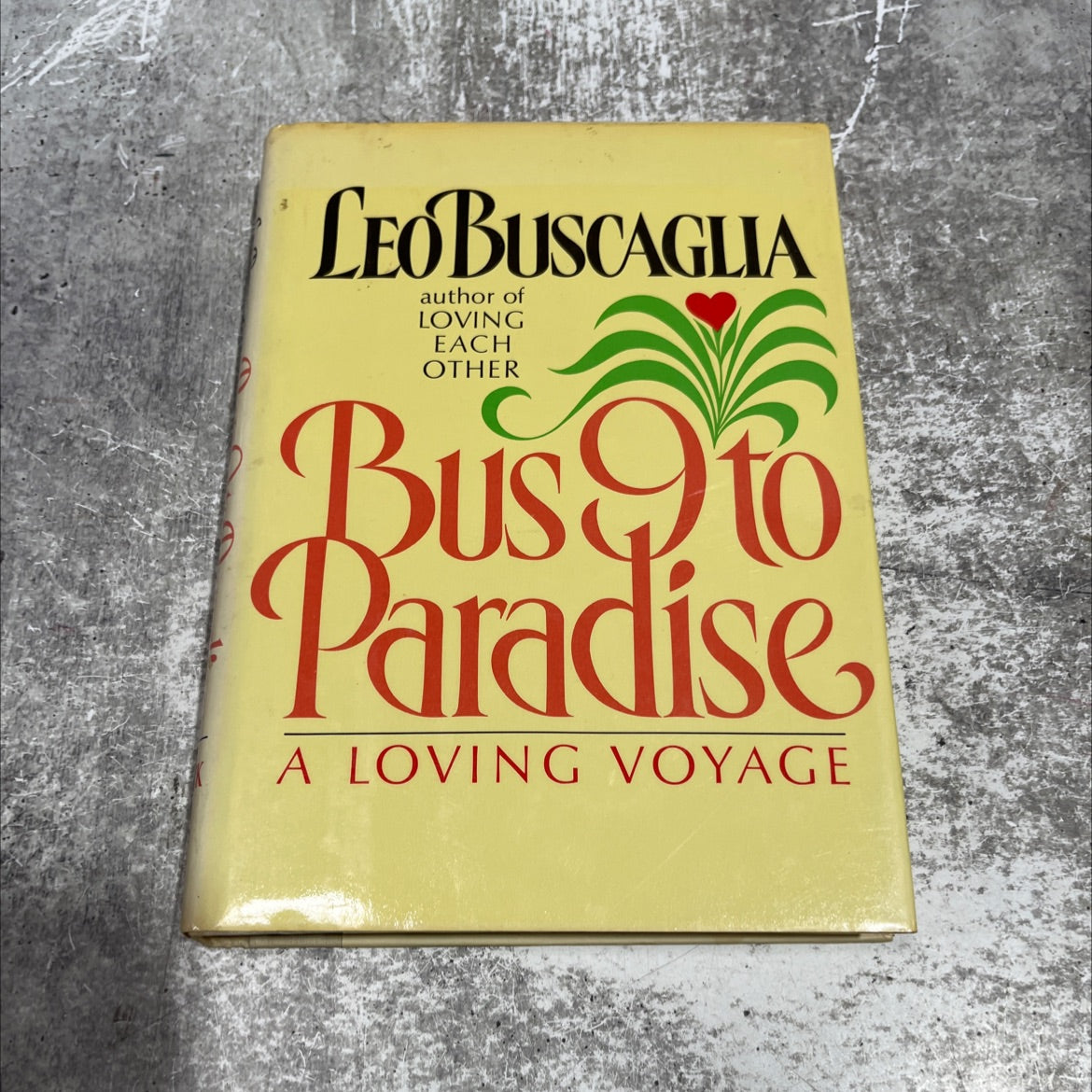 busto paradise a loving voyage book, by leo buscaglia, 1986 Hardcover image 1