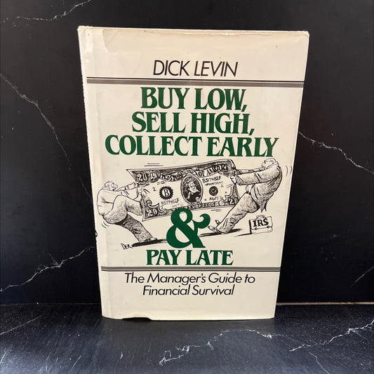buy low, sell high, collect early and pay late book, by richard i. levin, 1983 Hardcover image 1