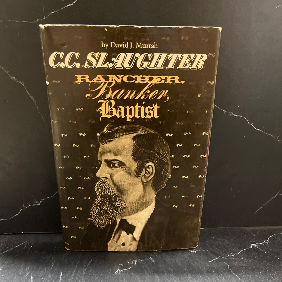 SIGNED c. c. slaughter rancher, banker, baptist book, by David J. Murrah, 1981 Hardcover, First Edition, Vintage image 1