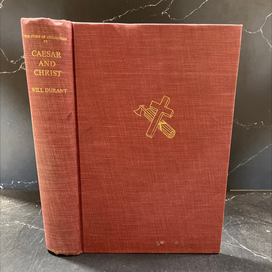 caesar and christ a history of roman civilization and of christianity from their beginnings to a.d. 325 book, by will image 1
